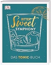 Bitter Sweet Symphony: Das Tonic-Buch