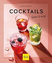 Cocktails: Shake it easy (GU Küchenratgeber)