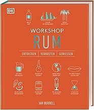Workshop Rum: Das kompakte Rum-Handbuch mit Porträts, Verkostungstipps und Cocktailrezepten. Vom…