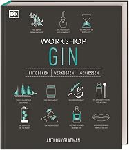 Workshop Gin: Das ultimative Gin-Handbuch mit über 100 Geschmacksporträts und umfangreichem Gin…