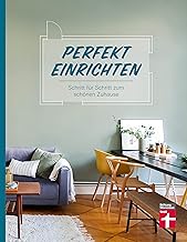 Perfekt einrichten: Wohnideen und Einrichtungstipps für alle Raumgrößen – Individuell gestalte…